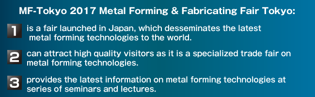 MF-Tokyo 2017 Metal Forming & Fabricating Fair Tokyo: